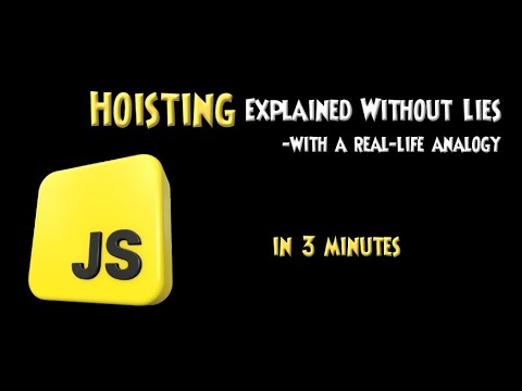 Javascript Hoisting in 3 mins