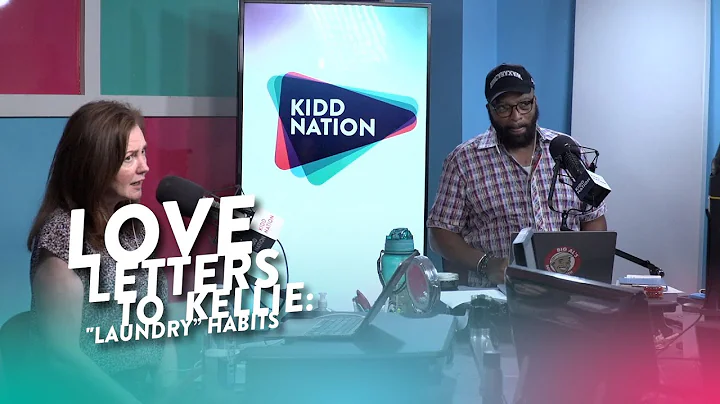 Love Letters to Kellie- "Laundry" Habits