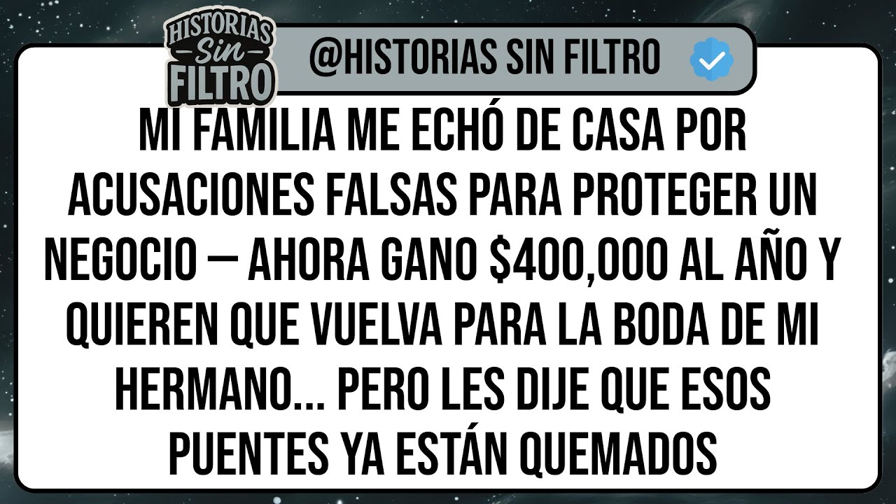 Mi Familia Me Echó De Casa Por Acusaciones FALSAS Para Proteger Un Negocio — Ahora Gano $400,000 ...