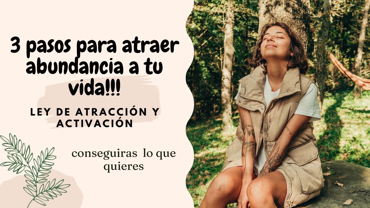 🌞ATRAE LA ABUNDANCIA A TU VIDA CON ESTOS 3 PASOS...😊 🙂 🤔 🧐 - YouTube