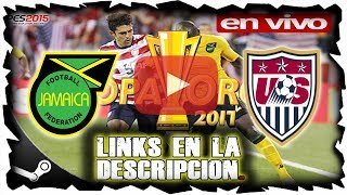 ESTADOS UNIDOS VS JAMAICA | 26 DE JULIO DEL 2017 COPA ORO FINAL EN VIVO  ONLINE PES2015