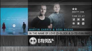 Download lagu Martin Garrix & Bebe Rexha - In The Name Of Love (D-Block & S-te-Fan rmx)