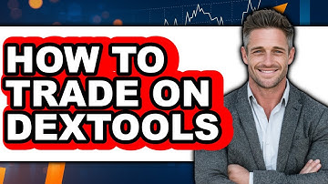 How to Trade on Dextools (updated)