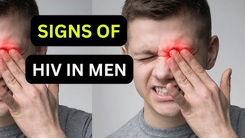 10 HIV symptoms:  in Men after 1 week explained by HIV Doctor