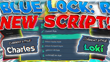 Blue Lock: Rivals SCRIPT Gui / Hack [INF STYLES, GET CHARLES, AUTOFARM + AIMBOT!] *NO KEY*