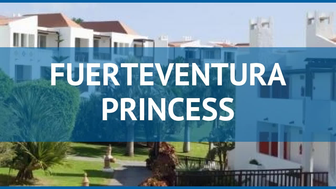 FUERTEVENTURA PRINCESS 4* Фуэртевентура обзор – ФУЕРТЕВЕНТУРА ПРИНЦЕСС 4* Фуэртевентура видео обзор