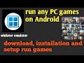 How to download and install winlator (setup) run any PC games on Android
