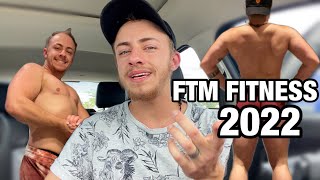 FTM FITNESS JOURNEY 2022