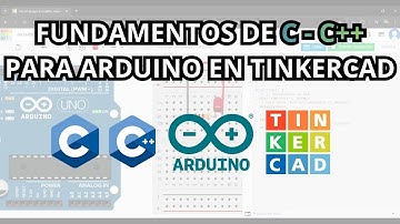 Fundamentos de C - C++ para Arduino en TINKERCAD
