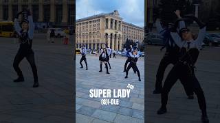 SUPER LADY IS OUT #gidle #kpopinpublic #kpopinukraine #superlady