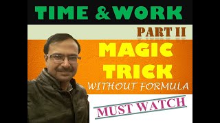 Time and Work - (Part - 2) II Questions II Competitive Exams