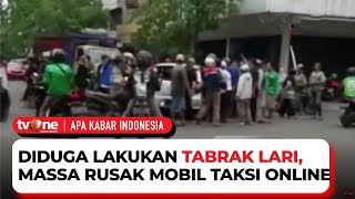 Mobil Taksi Online Dirusak Ma, Pasca Sopir Tabrak Pemotor Apa Kabar Indonesia Malam Tvone