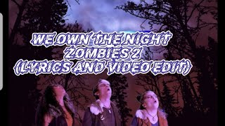 we own the night zombies 2 (lyrics and video)