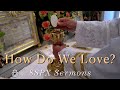 How do we love  sspx sermons