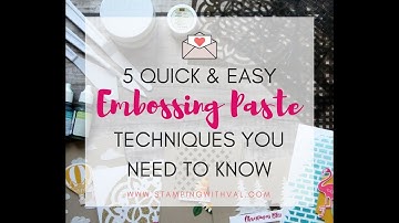 Easy Embossing Paste Techniques - Glittering!