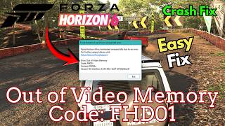 Forza horizon crash out of video memory error FHD01