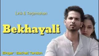 Bekhayali - Sachet Tandon