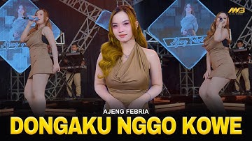 AJENG FEBRIA - DONGAKU NGGO KOWE | Feat. BINTANG FORTUNA (Official Music Video)