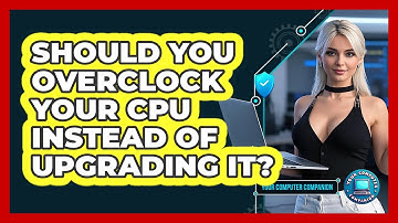 Should You Overclock Your CPU Instead Of Upgrading It? - Your Computer Companion
