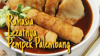 PEMPEK IKAN - RAHASIA DI BALIK ENAK NYA PEMPEK PALEMBANG