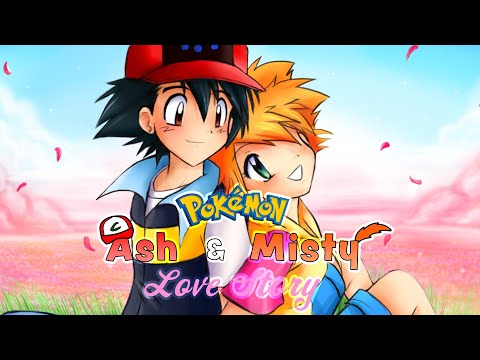 Pokémon Ash Misty Love Story