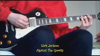 Download Lagu Against the Gravity (Elvis Jackson guitar cover) MP3 Download Lagu Against the Gravity (Elvis Jackson guitar cover) MP3