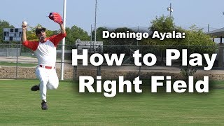 How to Play Right Field with Domingo Ayala