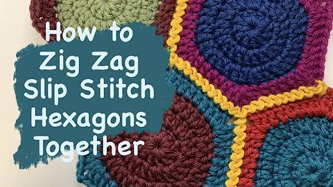 How to Crochet the Zig Zag Slip Stitch Join for Hexagon Motifs