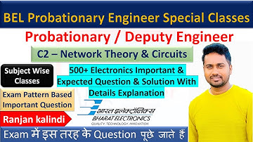 C5 Network Theory Important Questions | BEL Probationary / Deputy Engineer | Electronics Class