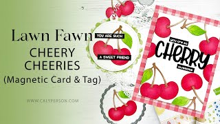 Magnetic Card & Tag!  Lawn Fawn - Cheery Cherries