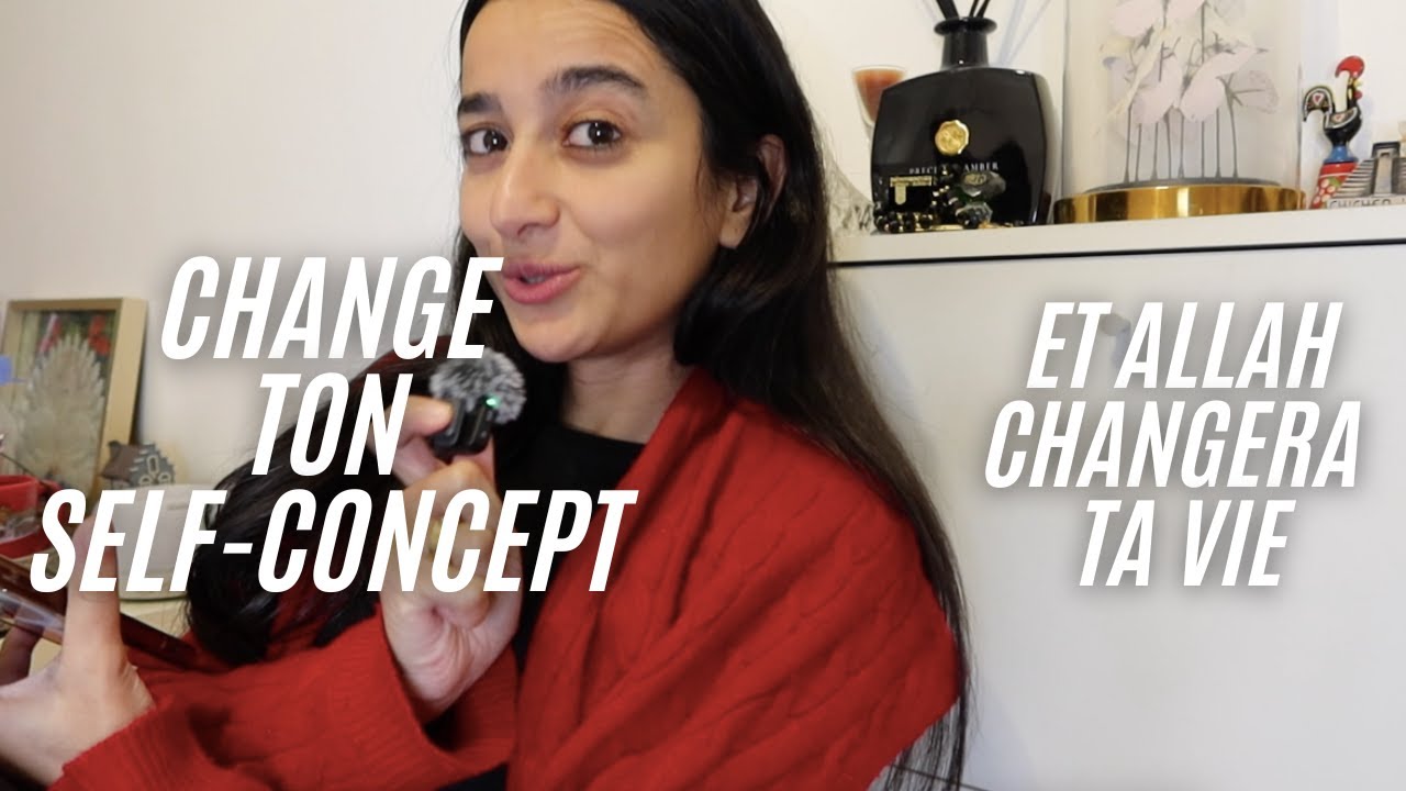 Change Comment Tu Te Perçois et ٱللَّٰه Changera Ta Vie