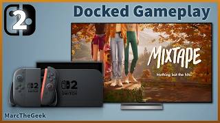 Mixtape Gameplay on Docked Nintendo Switch 2