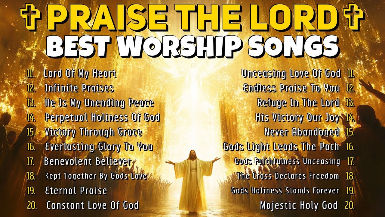Top Praise and Worship Songs Christian Worship Music | 2025 Playlist ...
