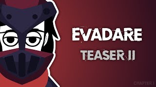 Incredibox || Evadare: Chapter I | Teaser Ii