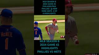 MLB SEASON 8 2024 GAME 42 PHILADELPHIA PHILLIES @ NEW YORK METS  4 OF 4 HIGHLIGHTS