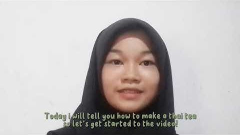 Procedure Text : How to Make Thai Tea (English Procedure Text Assignment SMPIT PGRI LLG)
