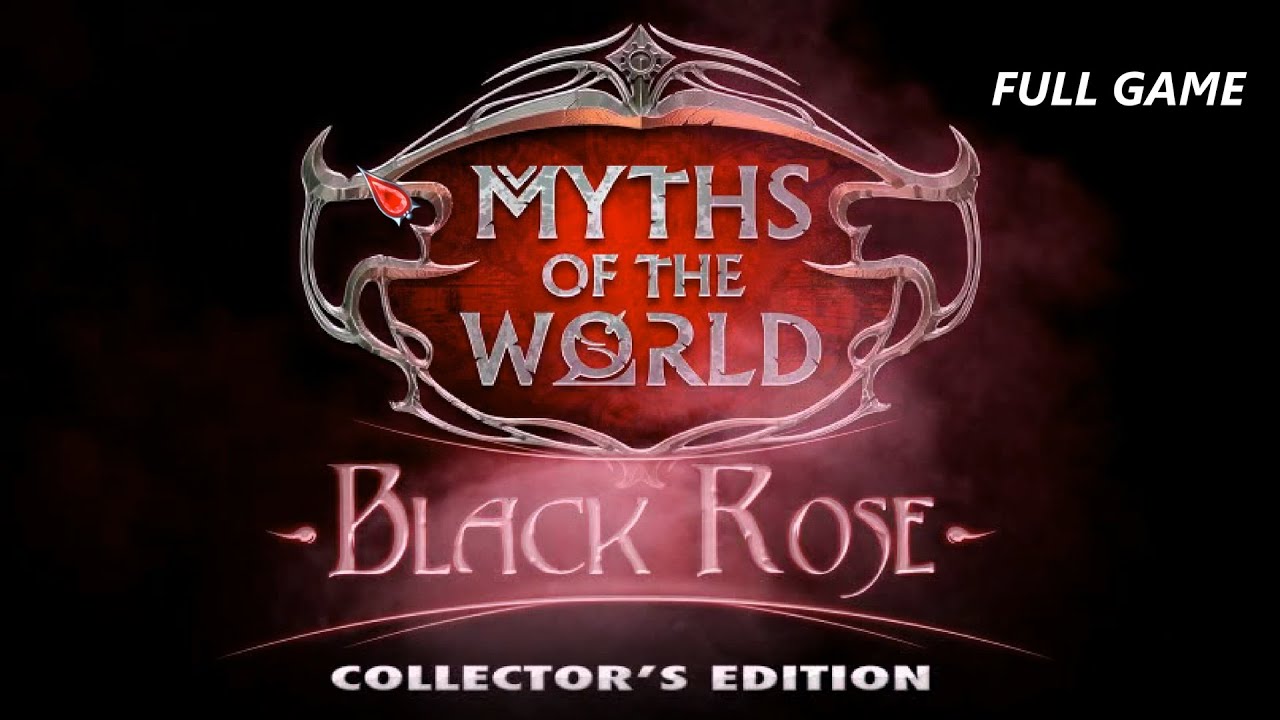 MYTHS OF THE WORLD BLACK ROSE CE FULL GAME Complete walkthrough gameplay - ALL COLLECTIBLES + BONUS