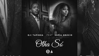 DJI TAFINHA ft. SOFIA GRÁCIO - OLHA SÓ (Áudio)