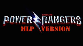 Power Rangers 2017 Trailer - Mlp Version