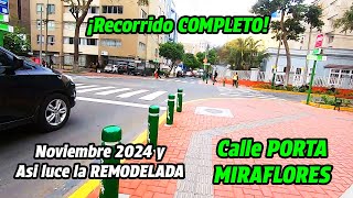 Asi Luce La Remodelada Calle Porta En Miraflores Lima Noviembre 2024 🇵🇪