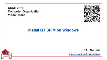 CSCE2214 06 Video Recap: Install QT SPIM on Windows