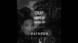 Snap - Ooops Up (Rayko edit)