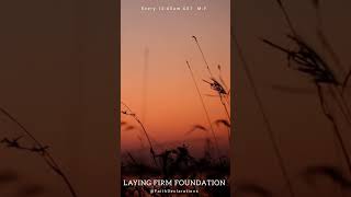 Laying Firm Foundation | 01.31.2023 Devotional | Prophetic Word