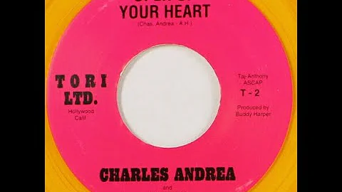 Charles Andrea & The Hi Tones - Open Up Your Heart...