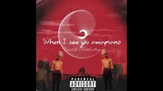 When I see you amapiano (Vieslik Production)