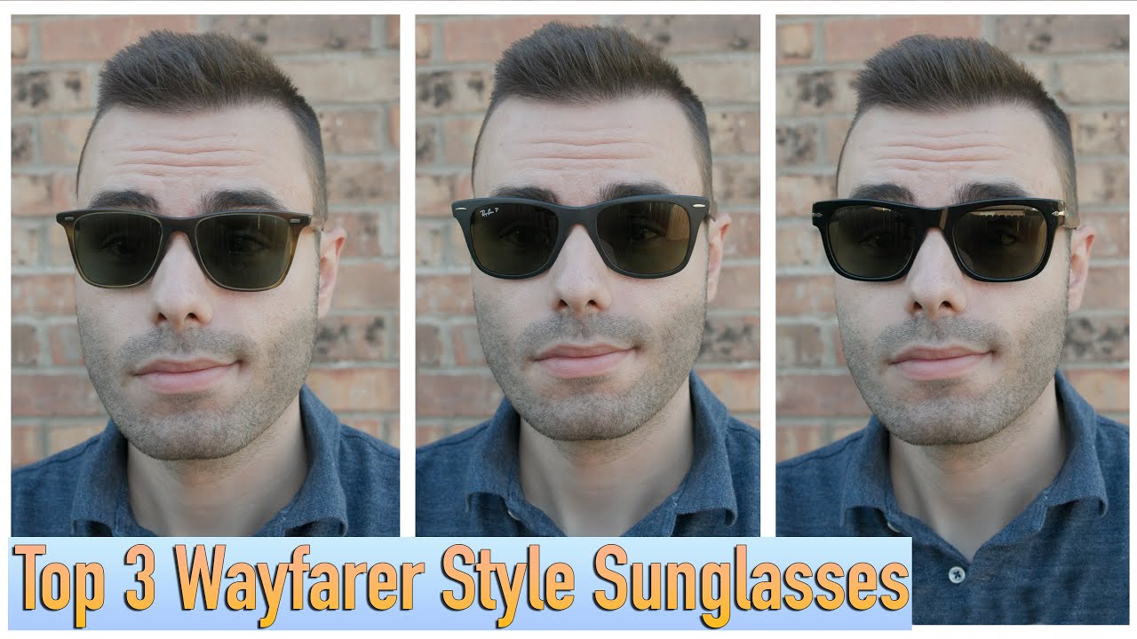 Top 3 Wayfarer Styles Sunglasses 