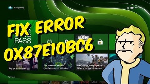 How To Fix Xbox One / Series X/S Error Code 0x87e10bc6