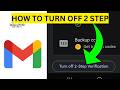 How To Remove 2 Step Verification on Gmail(EASY)