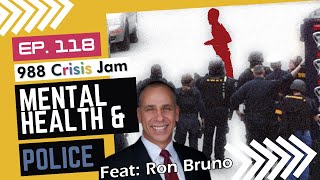 Mental Health Shouldn't Come in a Police Car - Ep 118 | 988 Crisis Jam