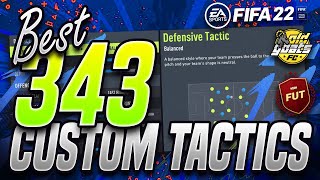 343 Custom Tactics FIFA 22  The BEST 343 CUSTOM TACTICS  INSTRUCTIONS / FIFA 22 ULTIMATE TEAM